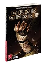 Dead Space Official Game Guide: Official Strategy Guide (Prima Official Game Guides)