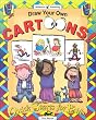Draw Your Own Cartoons (Quick Starts for Kids!)