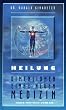Heilung: Dimensionen einer neuen Medizin