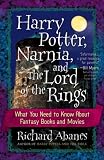 Harry Potter, Narnia, and The Lord of the Rings: What You Need to Know About Fantasy Books and Movies