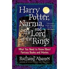 Harry Potter, Narnia, and The Lord of the Rings: What You Need to Know About Fantasy Books and Movies