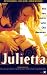 Julietta - Es ist nicht wie du denkst
