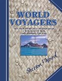 World Voyagers (INDIE and IPPY book awards winner) The True Story of A Veterinarian, a Renaissance Man and Stewart the Cat