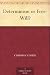 Determinism or Free-Will?