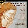 The Medieval Romantics: French Songs & Motets (1340-1440)
