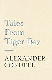 Tales from Tiger Bay
