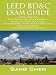 LEED BD&C EXAM GUIDE: A Must-Have for the LEED AP BD+C Exam: Study Materials, Sample Questions, Mock Exam, Green Building Design and Construction, LEED Certification, and Sustainability (LEED)