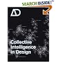 Collective Intelligence in Design: New Forms of Distributed Practice and Design (Architectural Design)