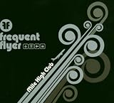 Frequent Flyer - Mile High Clu