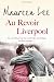 Au Revoir Liverpool