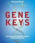 Gene Keys: Unlocking the Higher Purpo...