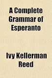 A Complete Grammar of Esperanto