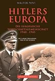 Hitlers Europa: Die Europ&auml;ische Wirtschaftsgemeinschaft 1940 - 1945 - Walter Post