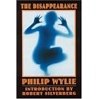 The Disappearance (Bison Frontiers of Imagination) by Philip Wylie and Robert Silverberg