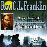 Why Are You Afraid / What Think Ye of Jesus