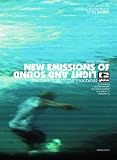 New Emissions of Light and Sound