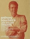 Anthony Bourdain's Les Halles Cookbook