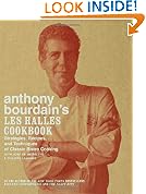 Anthony Bourdain's Les Halles Cookbook