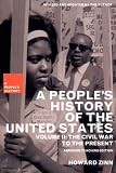 A People`s History of the United States, Vol. 2: The Civil War to the Present, Teaching Edition