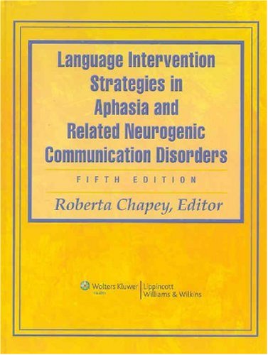 Language Intervention Strategies in Aphasia and Related Neurogenic Communication Disorders