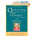 Question Your Thinking, Change The World