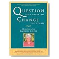 Question Your Thinking, Change The World Cover image