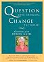 Question Your Thinking, Change the World: Quotations from Byron Katie