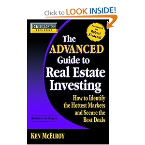 Rich Dad's Advisors: The Advanced Guide to Real Estate Investing: How to Identify the Hottest Markets and Secure the Best Deals