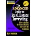 Rich Dad's Advisors - The Advanced Guide to Real Estate Investing: How to Identify the Hottest Markets and Secure the Best Deals