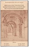 Recollections of nineteenth-century Buckinghamshire