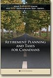 Retirement Planning and Taxes for Canadians