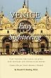 Venice, Easy Sightseeing: A Guide Book for Casual walkers, Seniors and Wheelchair Riders