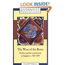 The Wars of the Roses: Politics and the Constitution in England, c.1437-1509 (Cambridge Medieval Textbooks)