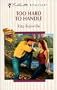 Too Hard To Handle (Romance, 1445)