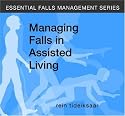 Managing Falls in Assisted Living (Essential Falls Management)