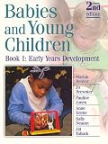 Babies and Young Children: Early Years Development Bk.1