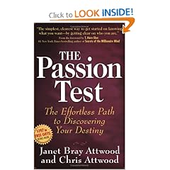 The Passion Test: The Effortless Path to Discovering Your Destiny