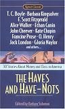 The Haves and Have Nots (Signet Classics)