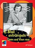 E-mail entrümpeln, Spam und Viren raus.