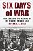 Six Days of War: June 1967 and the Making of the Modern Middle East