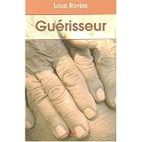 Gu�risseurpar Louis Roy�re