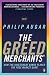 The Greed Merchants: How the Investment Banks Played the Free Market Game