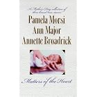 Matters Of The Heart (STP - Sil Collection) by Pamela Morsi, Ann Major, and Annette Broadrick