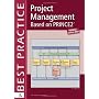 Project Management Based on PRINCE2 (Best Practice)
