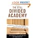 The Still Divided Academy: How Competing Visions of Power, Politics, and Diversity Complicate the Mission of Higher Education