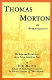 Thomas Morton of Merrymount: The Life and Renaissance of an Early American Poet