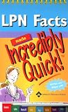 LPN Facts Made Incredibly Quick! (Incredibly Easy! Series)