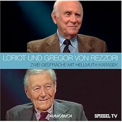 Loriot und Gregor von Rezzori im Gespr�ch. 2 CDs Zwei Gespr�che mit Hellmuth Karasek