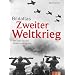 Bildatlas Zweiter Weltkrieg. Mit mehr als 450 Bildern und Karten
