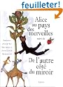 Alice au pays des merveilles, suivi de "De l'autre c�t� du miroir"